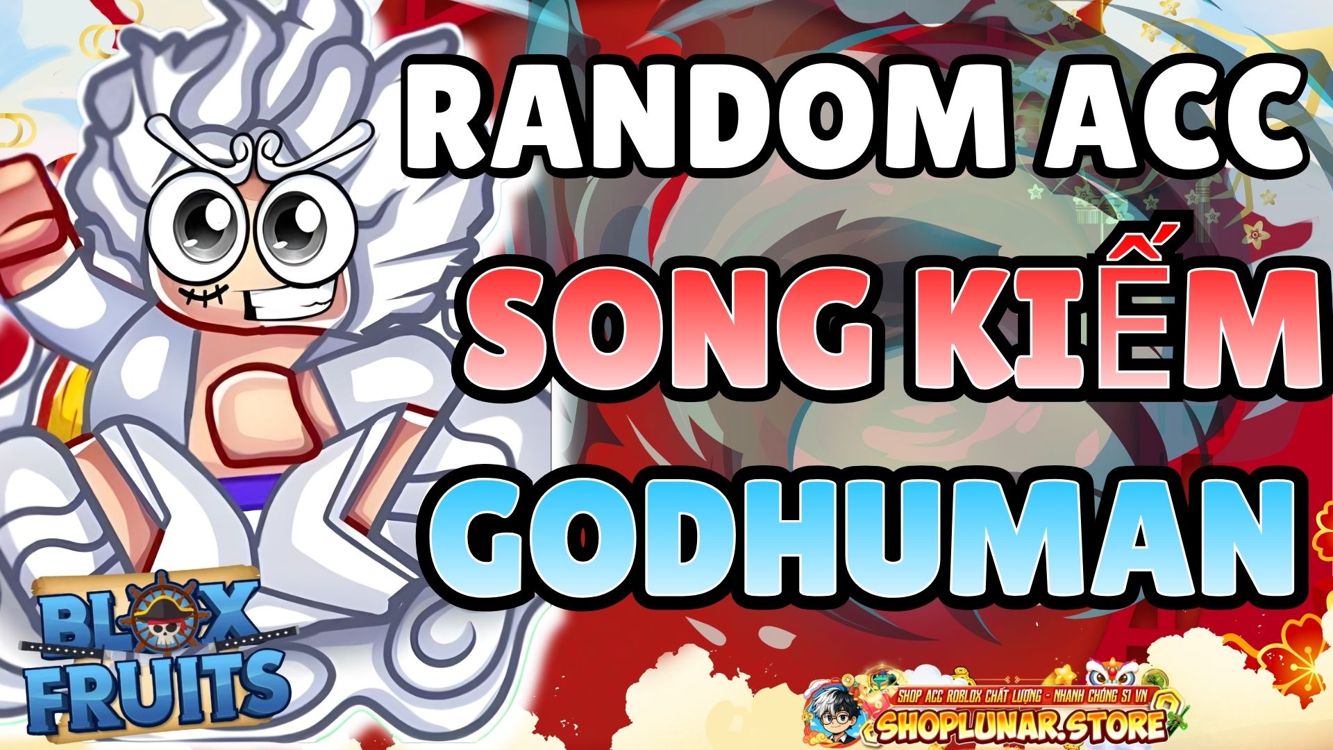 RANDOM ACC 100% SONG KIẾM+GOD HUMAN