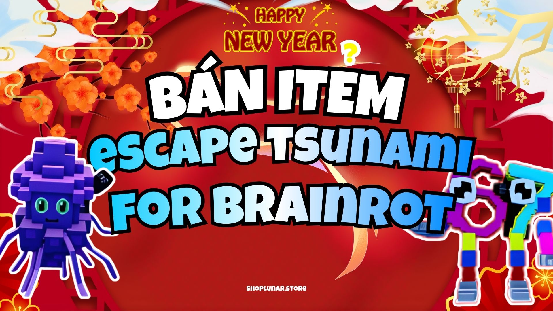 BÁN ITEM Escape Tsunami For Brainrots